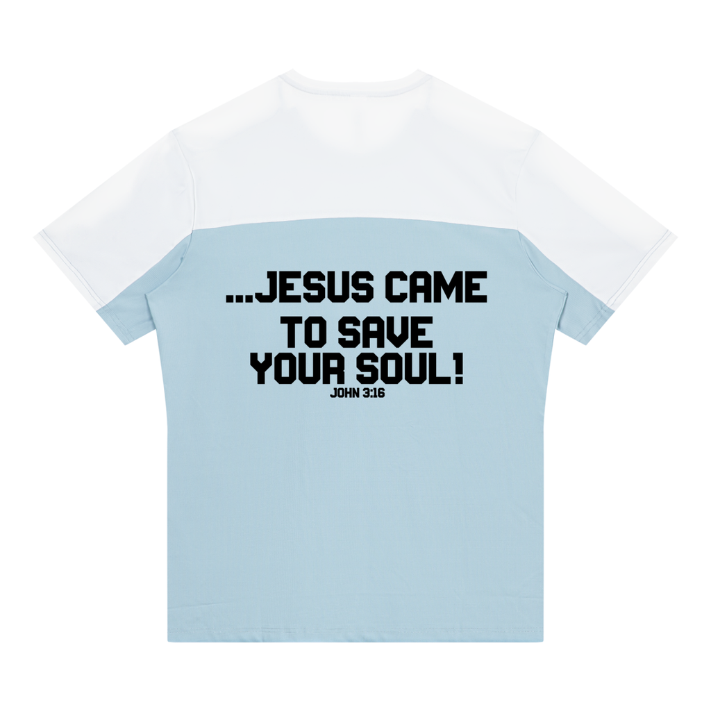 Jesus came to save your soul!