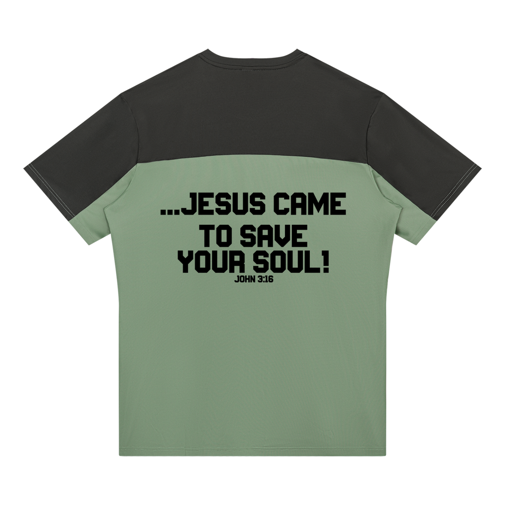 Jesus came to save your soul!